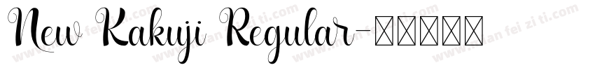 New Kakuji Regular字体转换